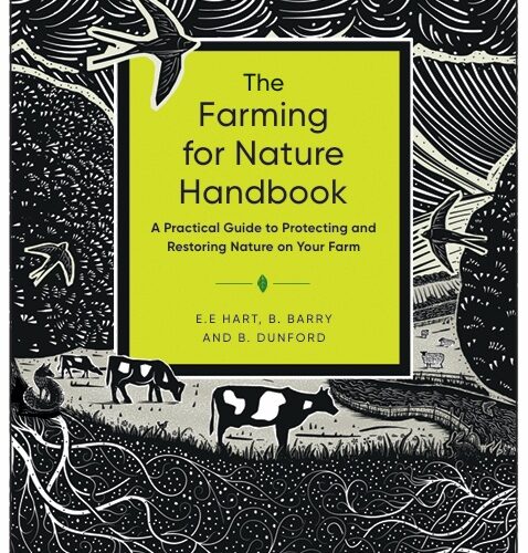 The Farming for Nature Handbook - E.E. Hart, Brigid Barry & Brendan Dunford